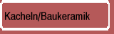 Kacheln/Baukeramik