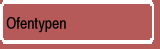 Ofentypen